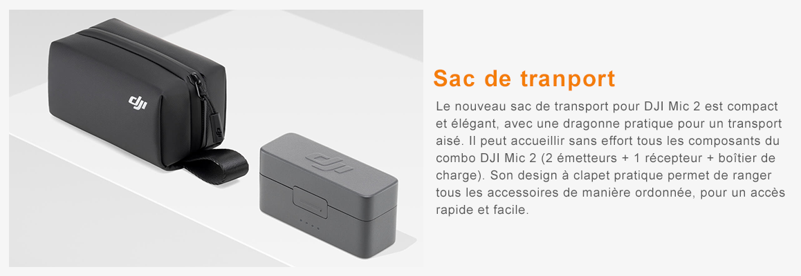 Le nouveau sac de transport pour DJI Mic 2 est compact et élégant, avec une dragonne pratique pour un transport aisé. Il accueille sans effort tous les composants du combo DJI Mic 2 (2 émetteurs + 1 récepteur + boîtier de charge). Son design à clapet pratique permet de ranger tous les accessoires de manière ordonnée, pour un accès rapide et facile.